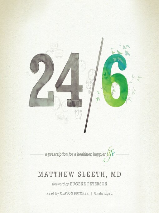 Title details for 24/6 by Matthew Sleeth, MD - Available